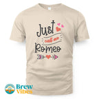 Just Call Me Romeo T-shirt