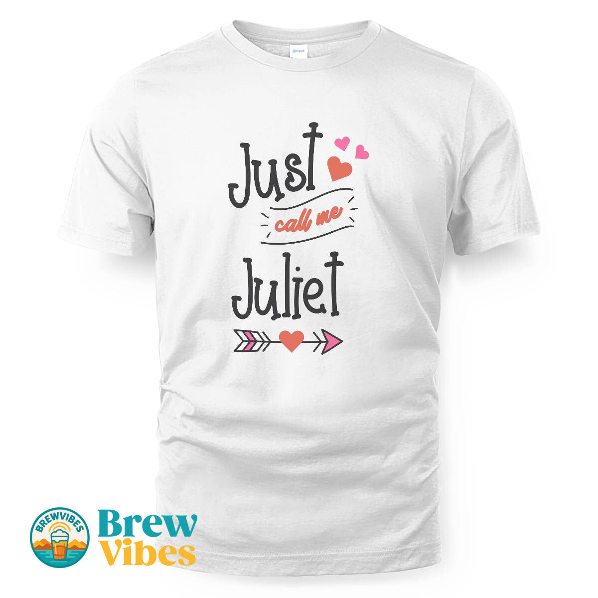Just Call Me Juliet T-shirt