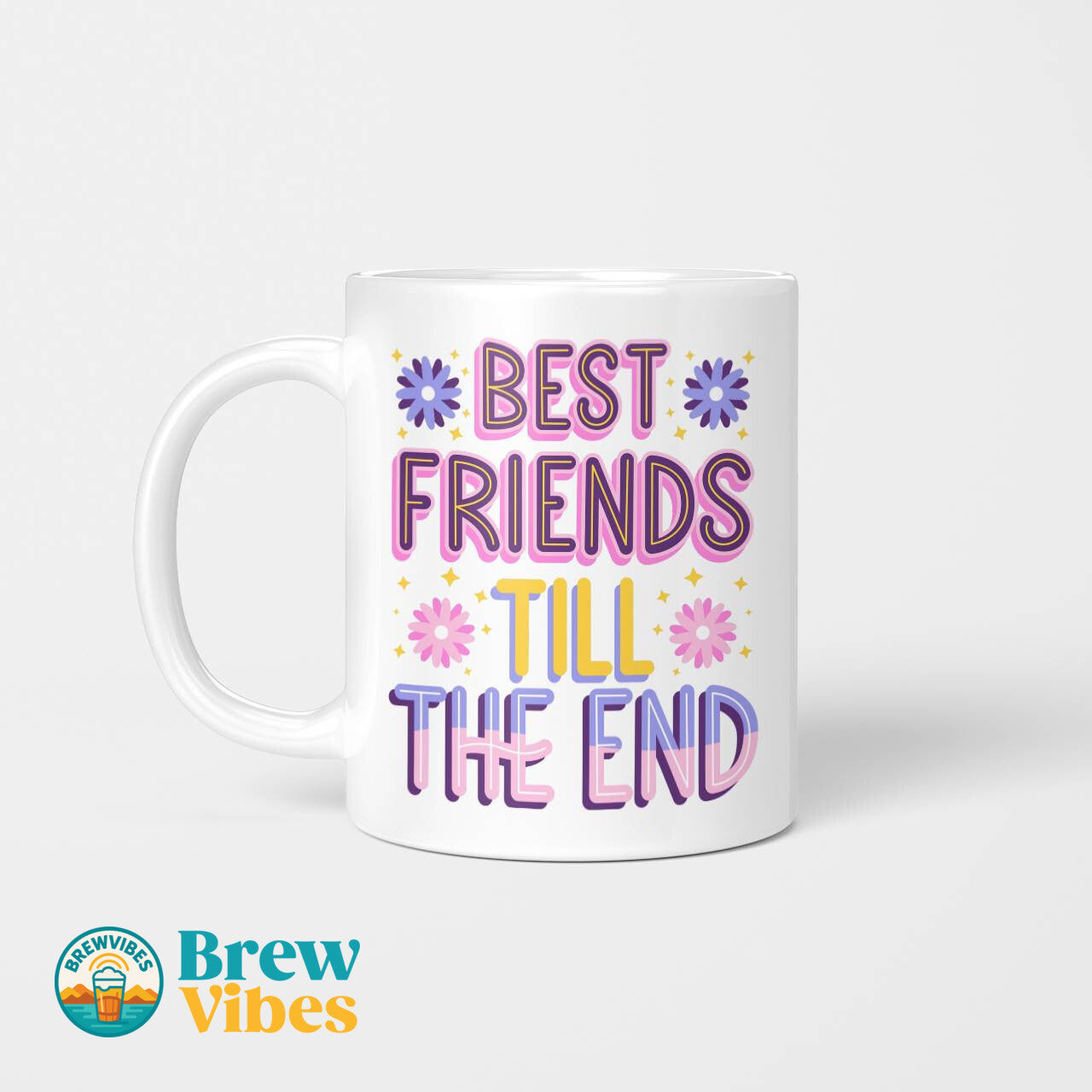 Best Friends Till The End Beverage Mug