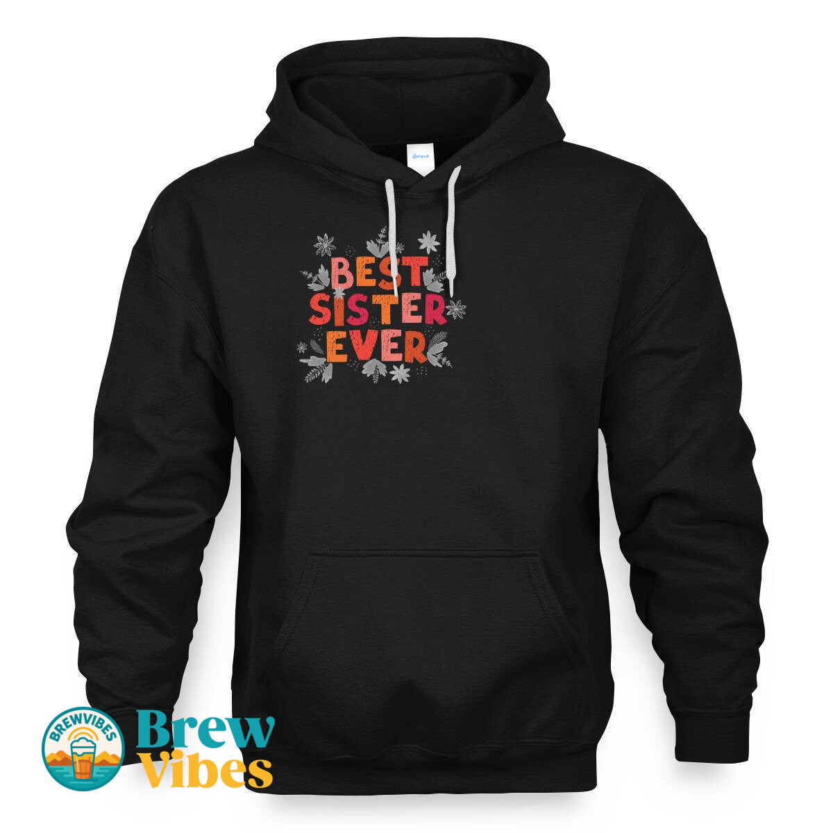 Colorful Best Sister Ever Hoodie