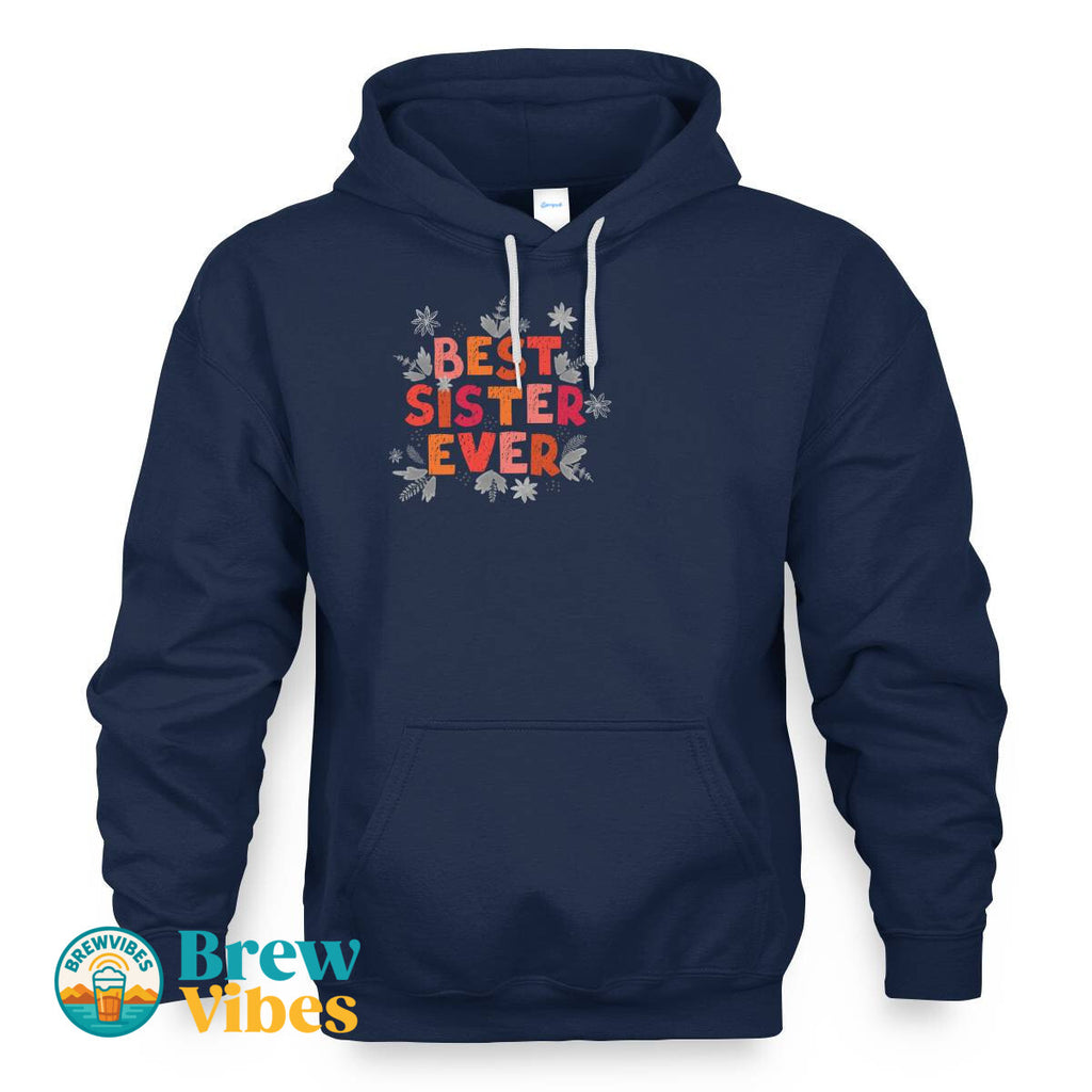 Colorful Best Sister Ever Hoodie
