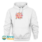Colorful Best Sister Ever Hoodie