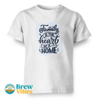 Family Quote - Family Is The Heart Of A Home Kids T-shirt