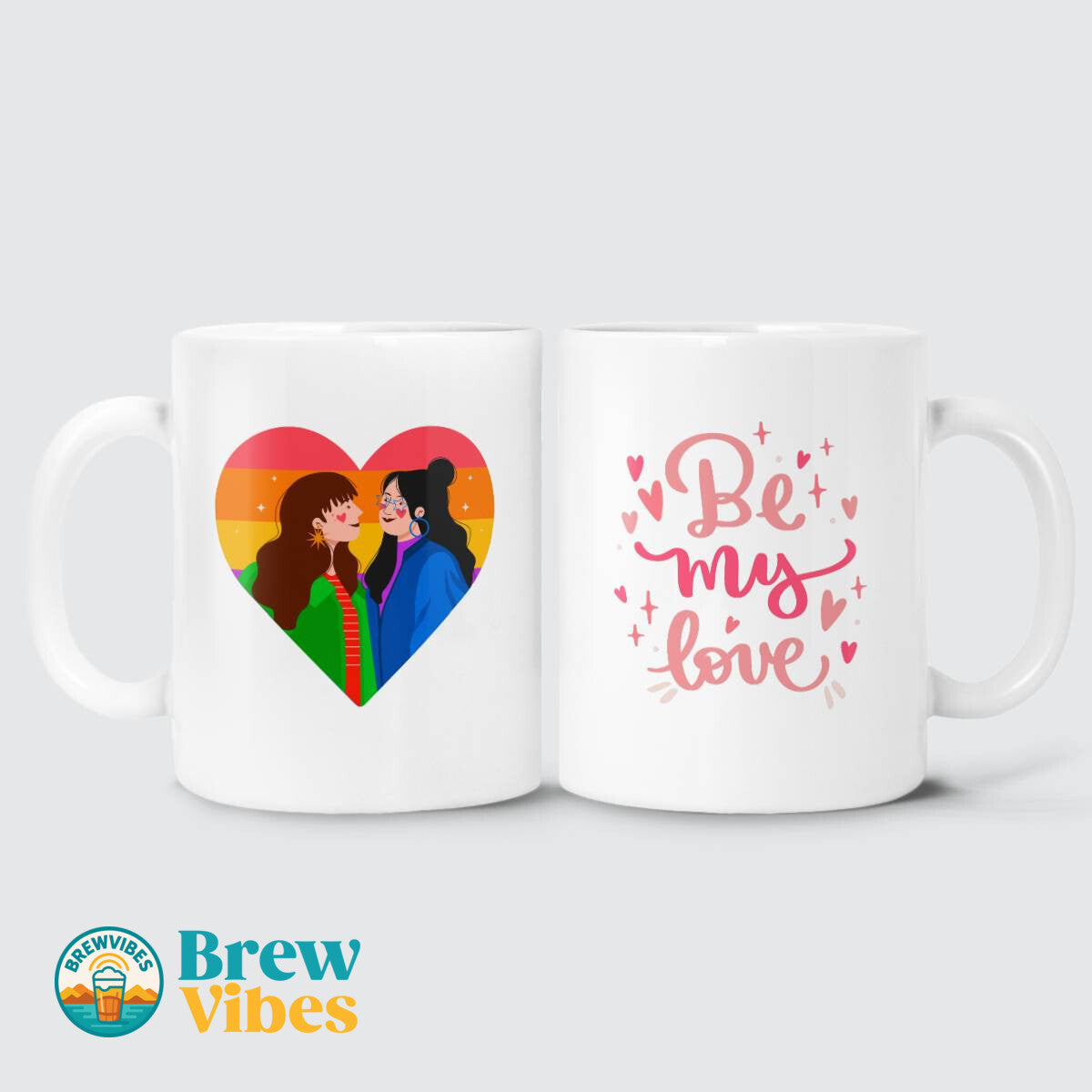 LGBT - Be My Love Mug