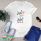 Just Call Me Juliet T-shirt