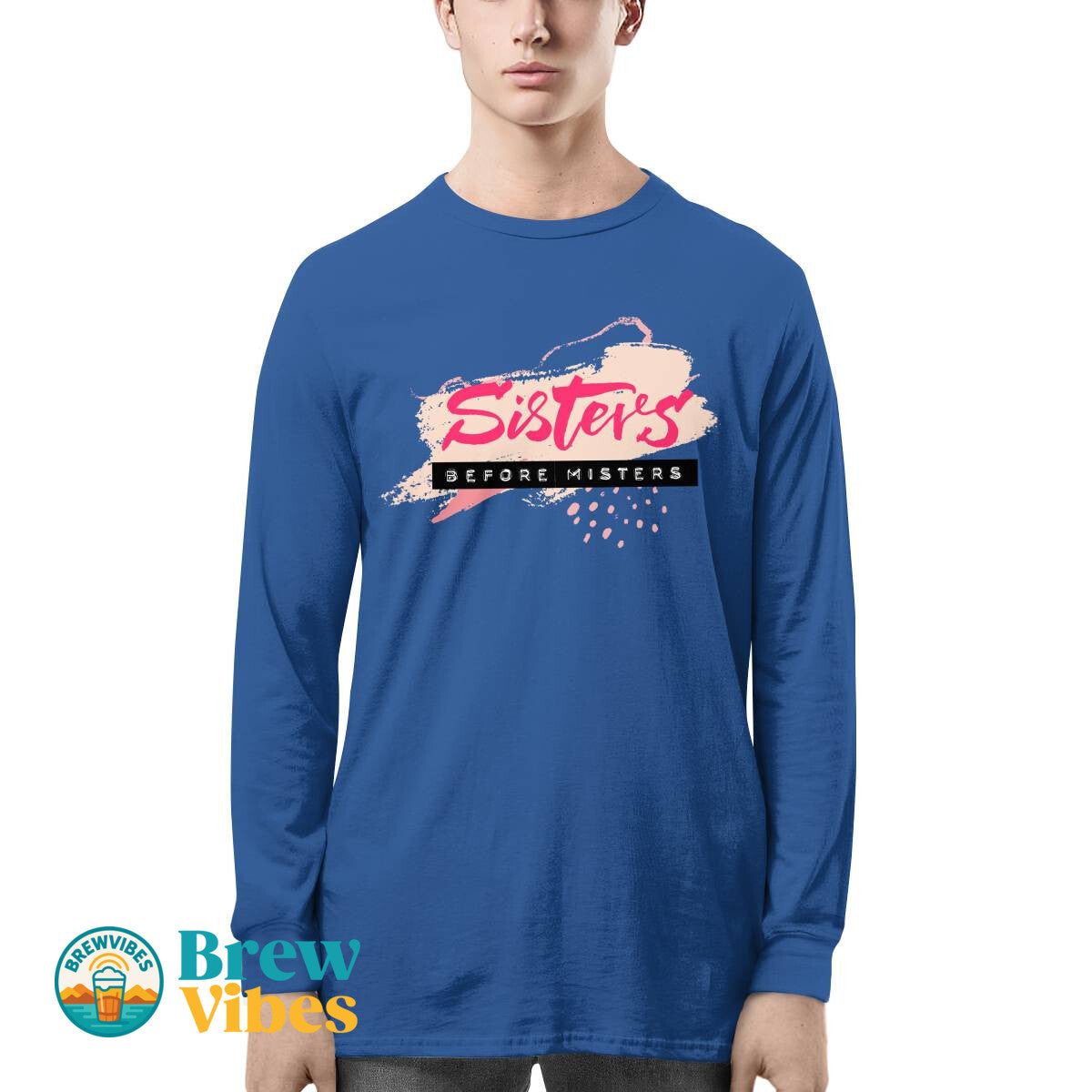 Sisters Before Misters Long Sleeve Tee