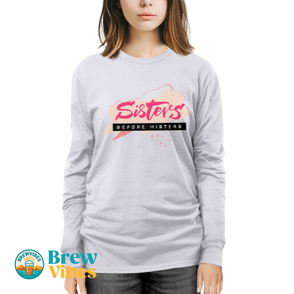 Sisters Before Misters Long Sleeve Tee