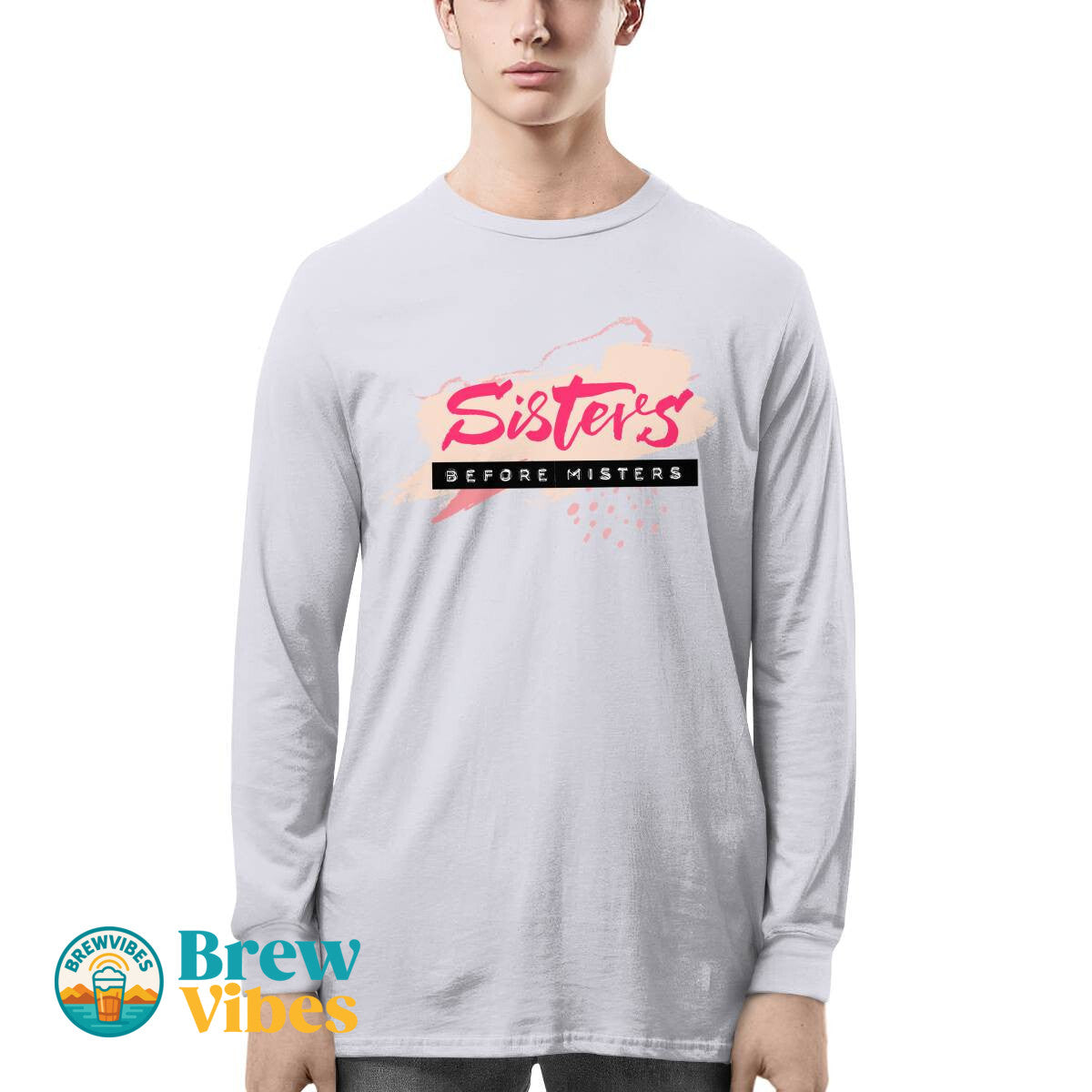 Sisters Before Misters Long Sleeve Tee