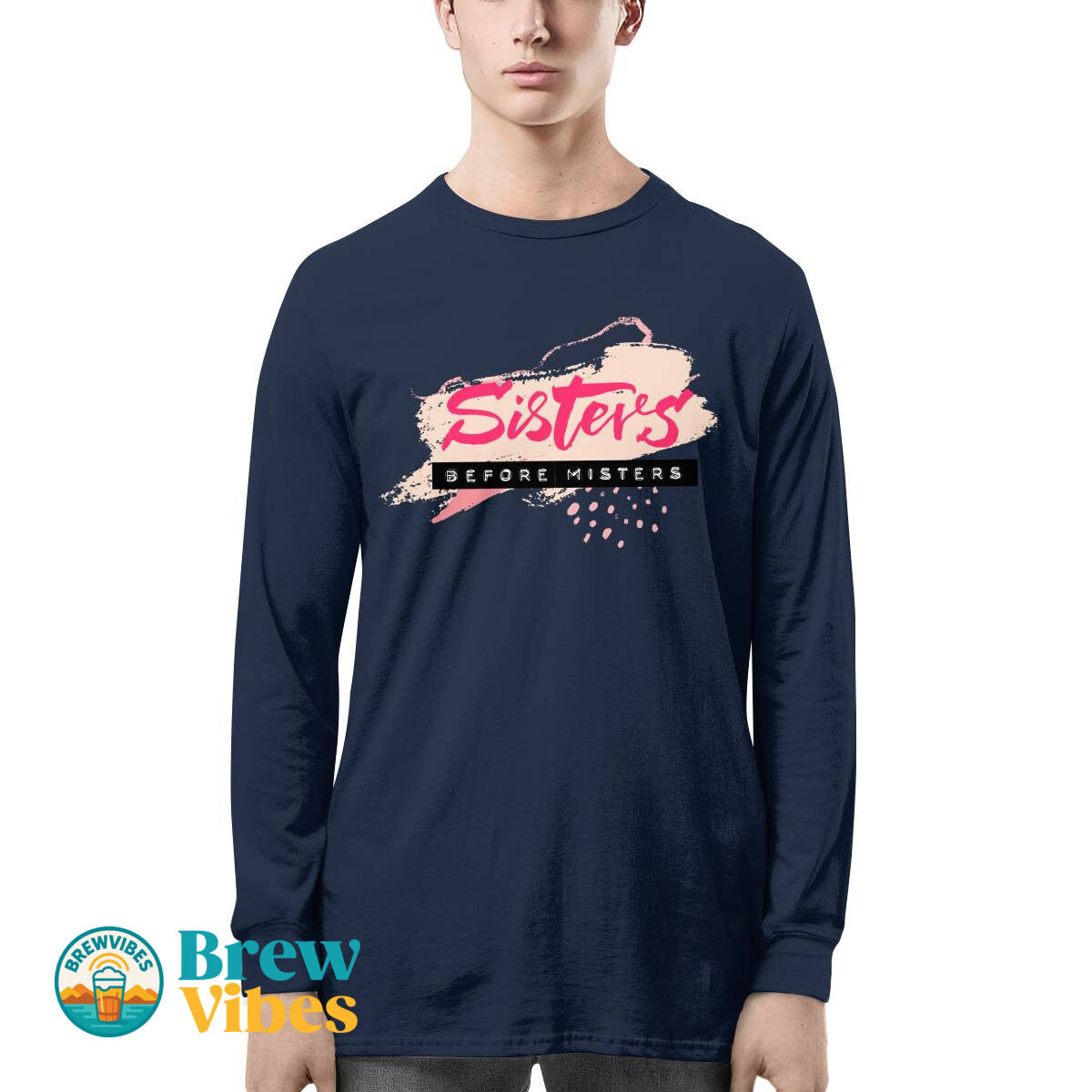 Sisters Before Misters Long Sleeve Tee