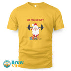No Pain No Gift T-shirt
