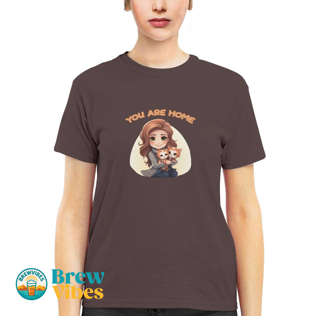 You are Home Ladies Tshirt