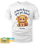 "Never Leave Your Pet Behind" Quotes with Name Tee