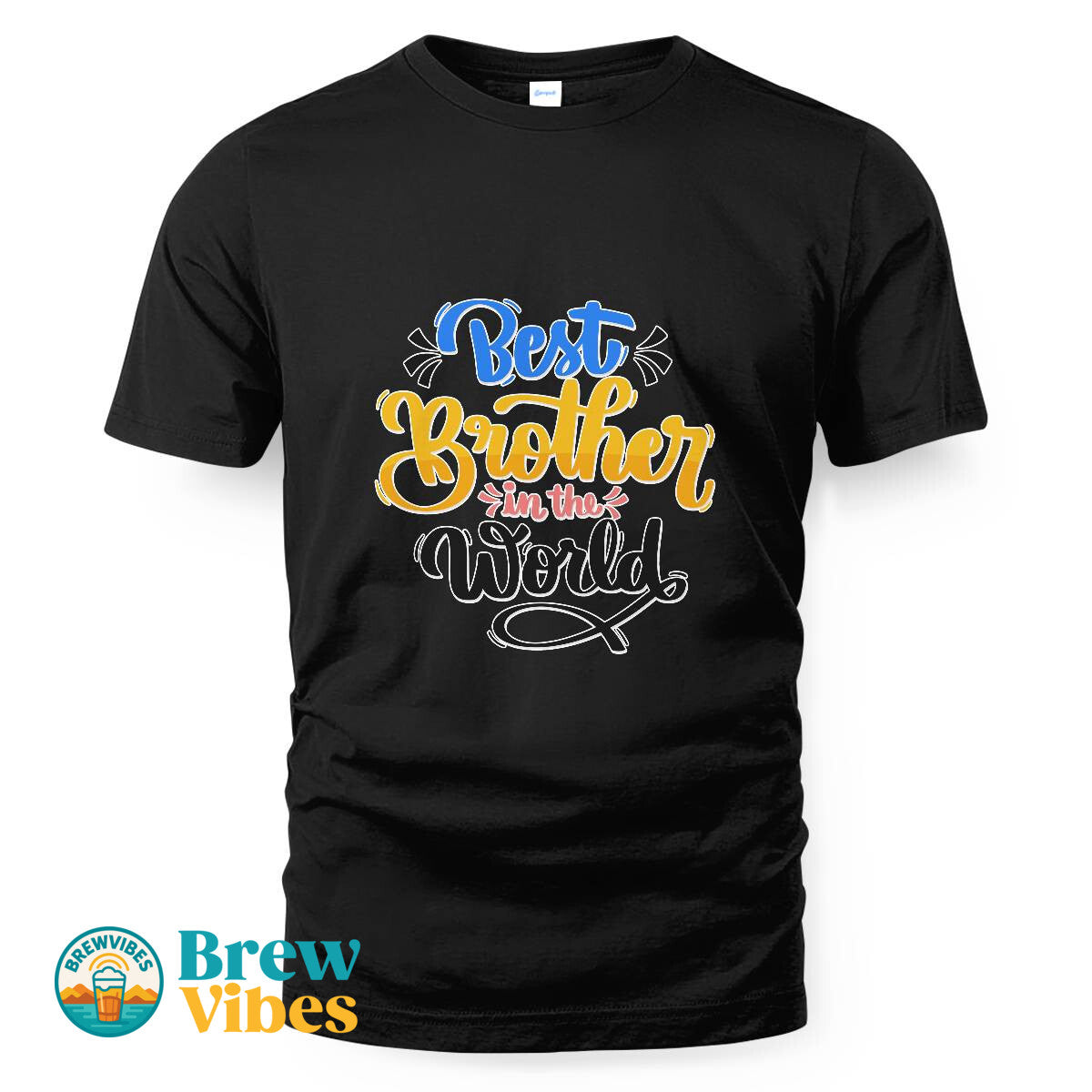 Brother Quote - Best Brother in The World T-shirt