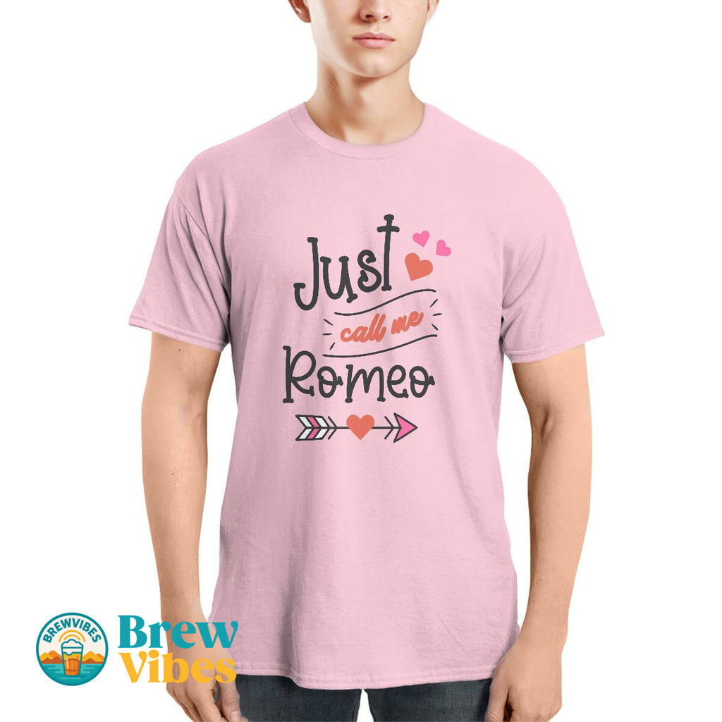 Just Call Me Romeo T-shirt