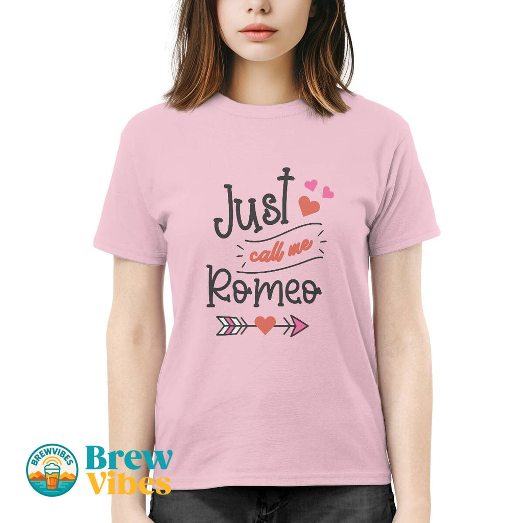 Just Call Me Romeo T-shirt