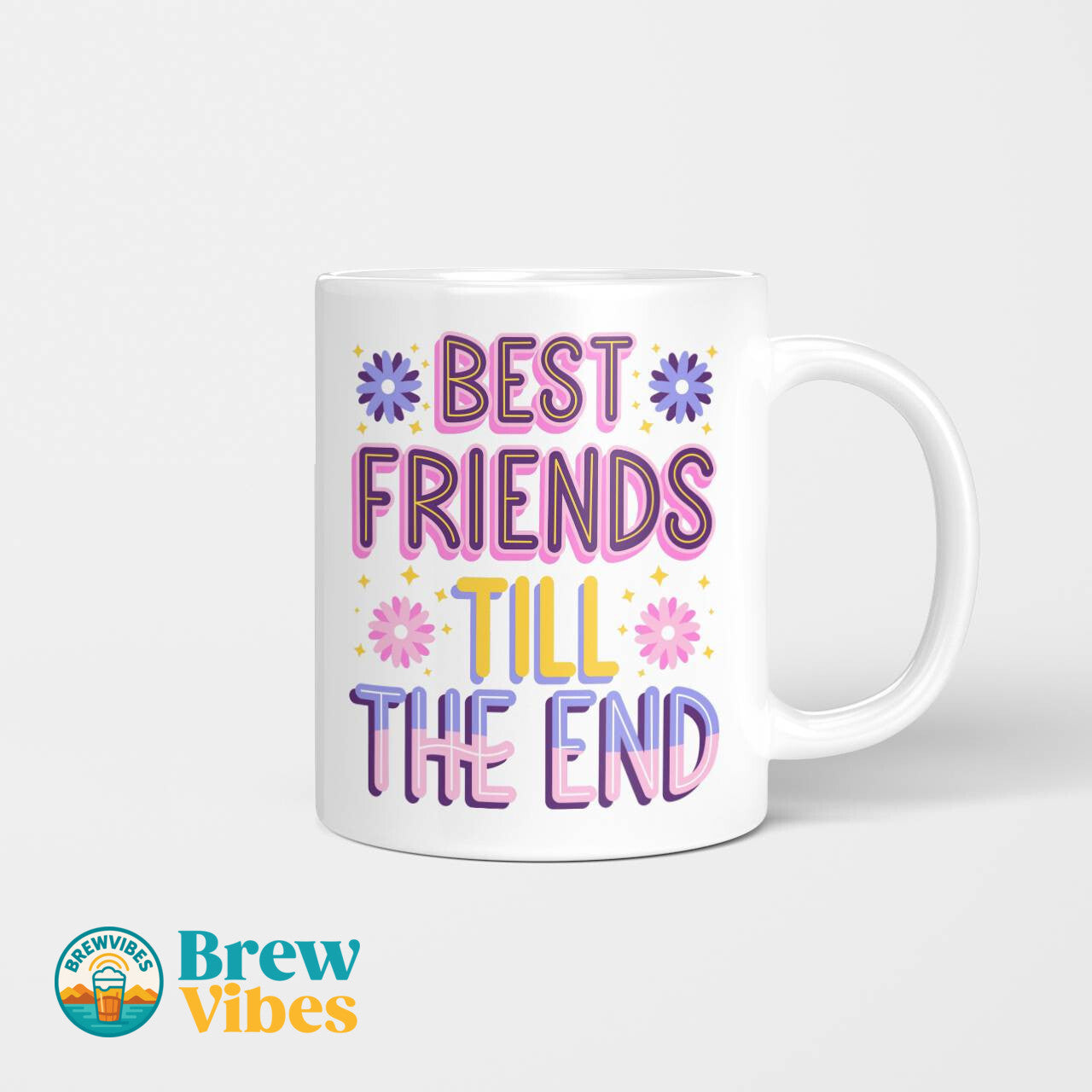 Best Friends Till The End Beverage Mug