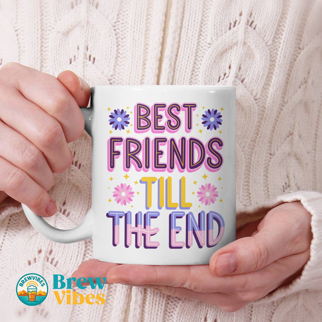 Best Friends Till The End Beverage Mug