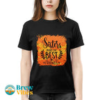 Sisters MakeThe Best Friends Unisex T-shirt
