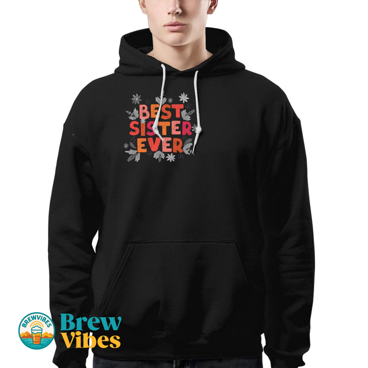 Colorful Best Sister Ever Hoodie