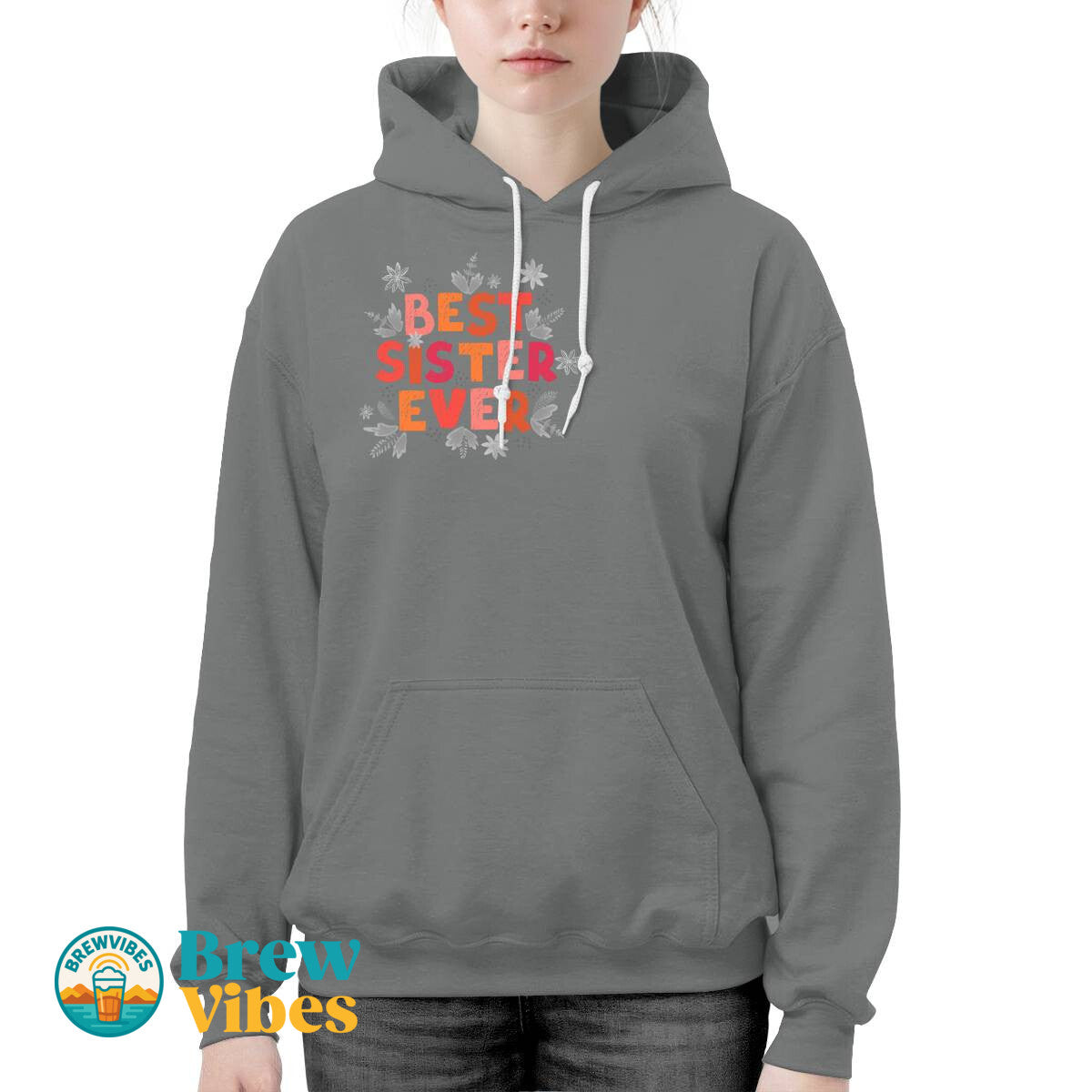 Colorful Best Sister Ever Hoodie