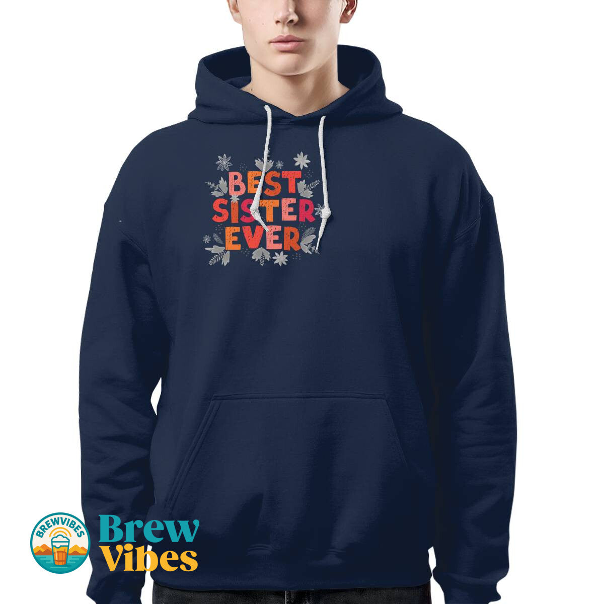 Colorful Best Sister Ever Hoodie