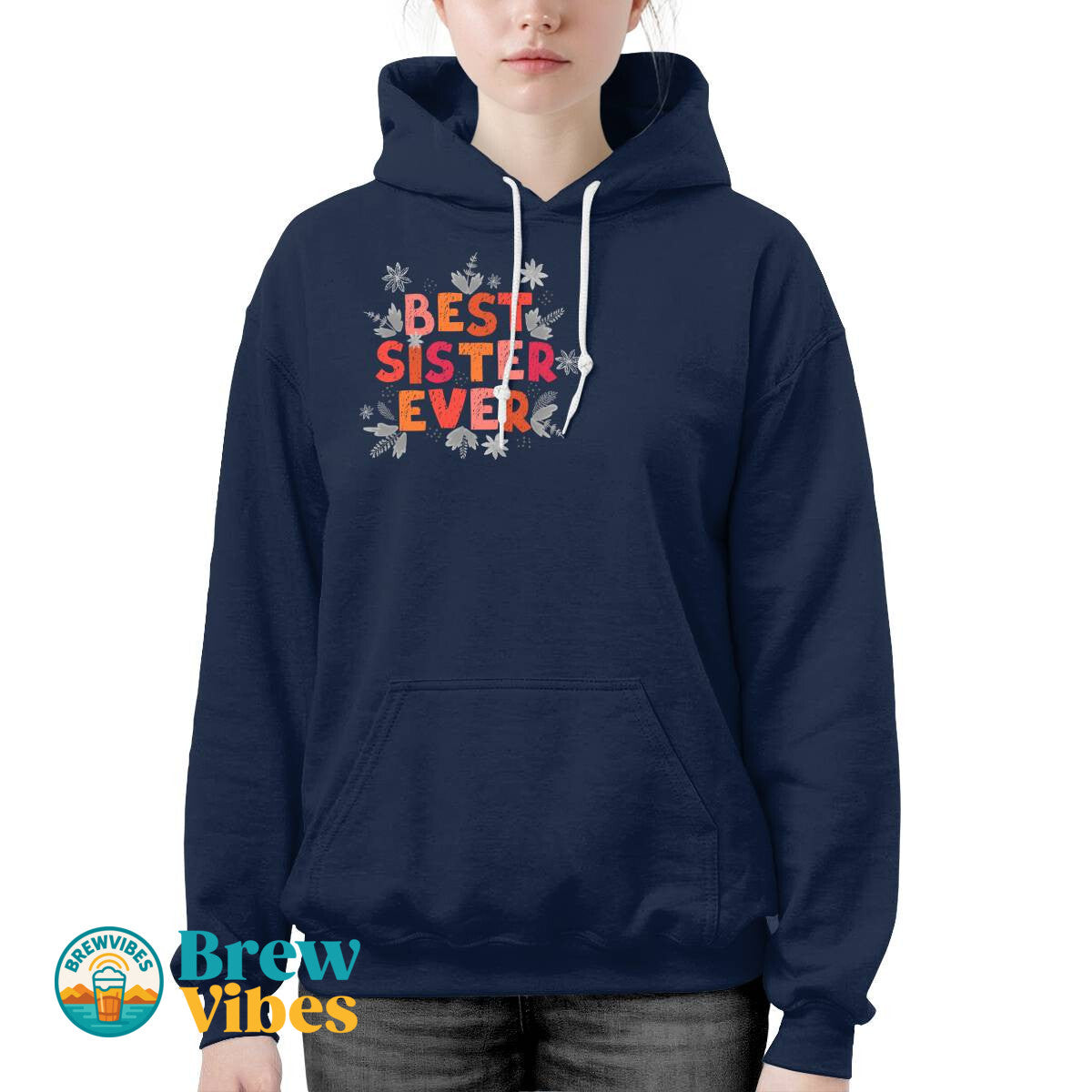 Colorful Best Sister Ever Hoodie