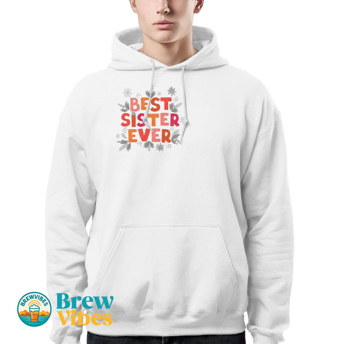 Colorful Best Sister Ever Hoodie