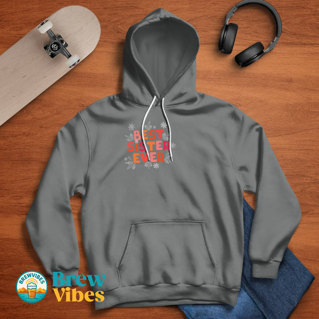 Colorful Best Sister Ever Hoodie