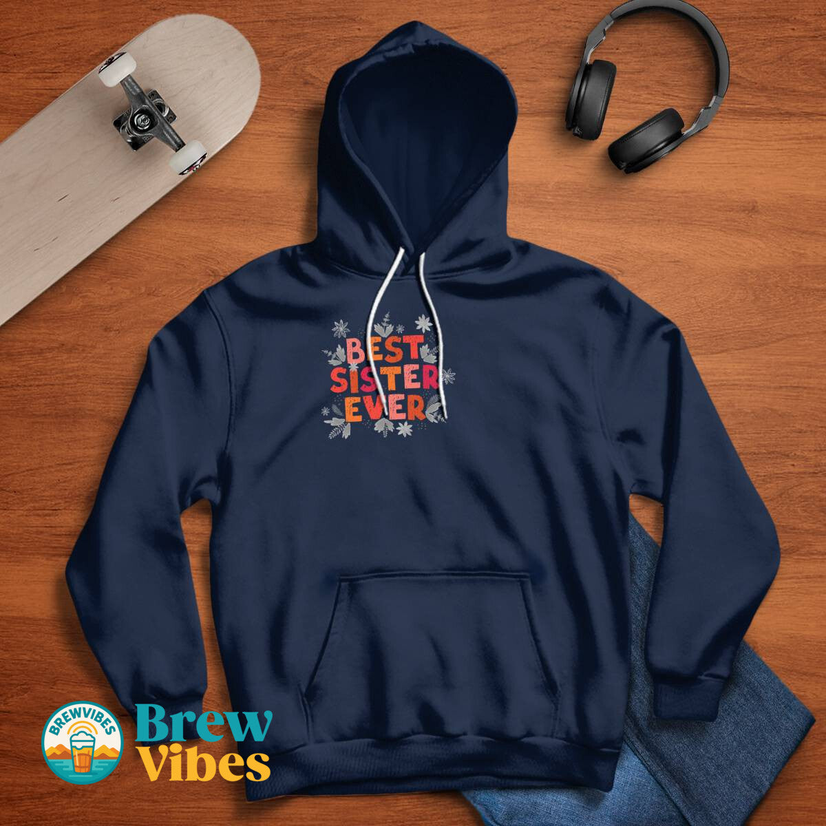 Colorful Best Sister Ever Hoodie