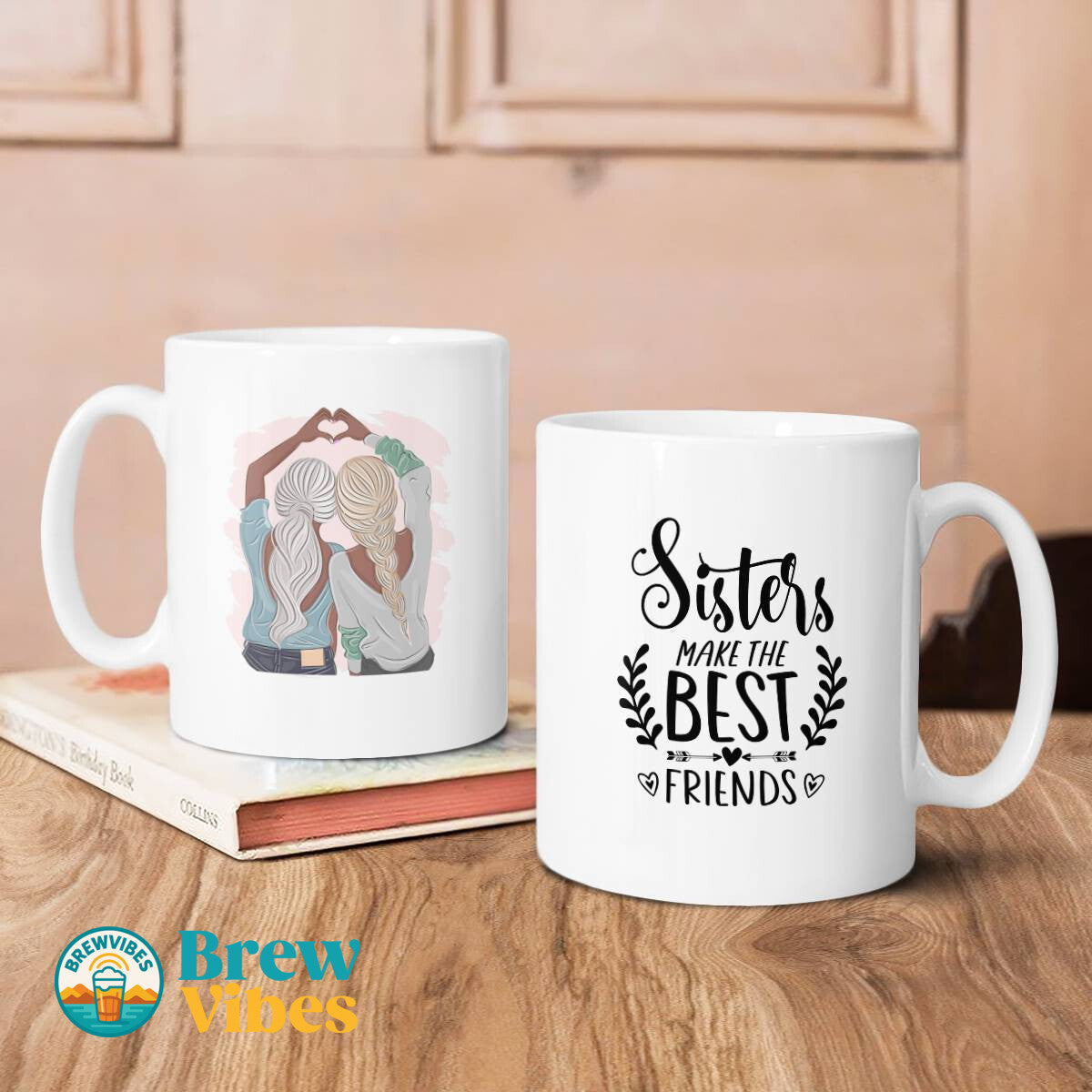 Girl Hands Love - Sisters Make The Best Friends Mug