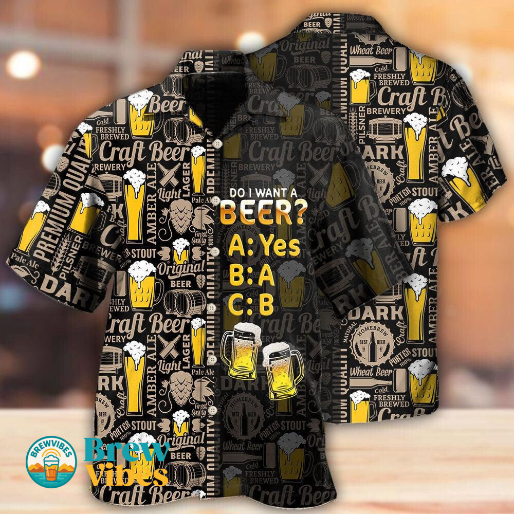 Funny Beer Hawaiian Shirt Short Sleeve Do I Want A Beer Hawaiian Aloha Shirt Men Women