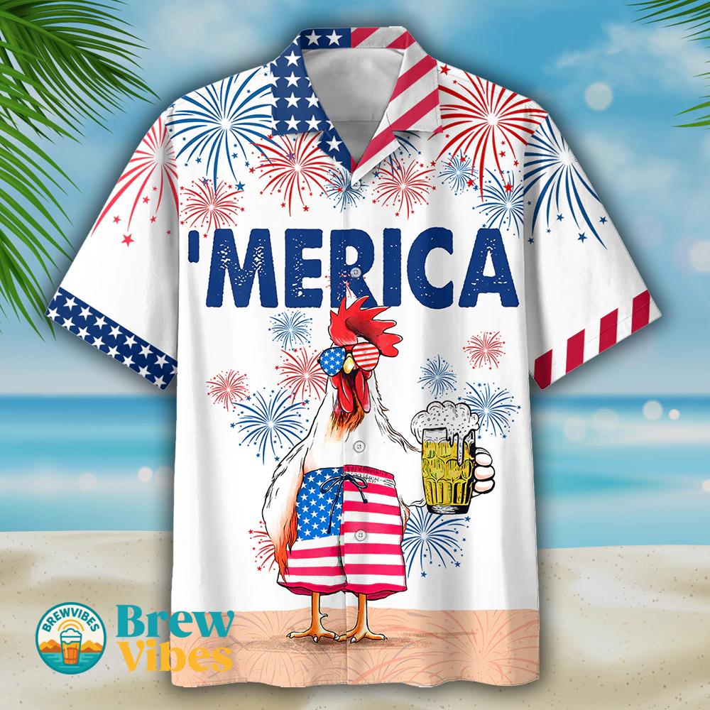 Funny Chicken Beer Hawaiian Shirt For Independence'S Day, Cool Chicken Patriotic 4Th Of July Gift For Chicken Lovers