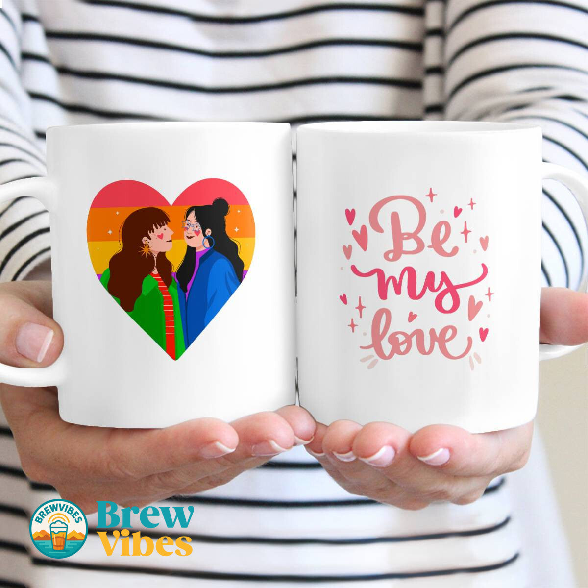 LGBT - Be My Love Mug