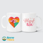 LGBT - Always In Love Mug